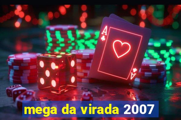 mega da virada 2007